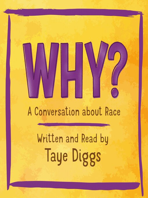 Title details for Why? by Taye Diggs - Available